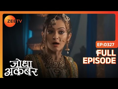 Jodha Akbar | Full Ep 326 | Resham Khan पहुंची Jodha के पास Maham anga के लिए मदद मांगने | Zee TV