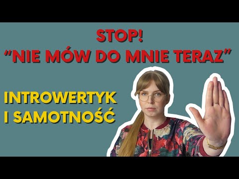 Po co introwertykom samotność? Korzyści samotności.