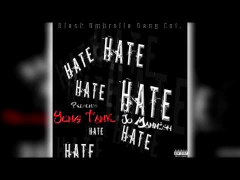 Yung Tank (Feat.Jo Mannish )-"Hate"