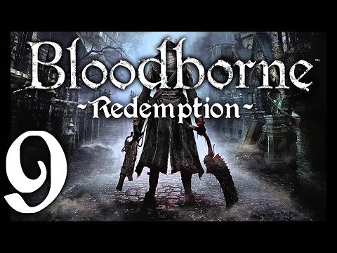Bloodborne : The Redemption Run pt9 - First Upgrades and Leveling