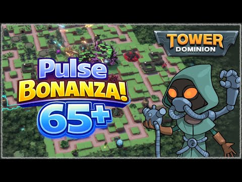 Jorg's Pulse Bonanza | Tower Dominion | Frontier 19 | Endless