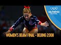 Balance Beam Final Women S Artistic Gymnastics Beijing 2008 Replays