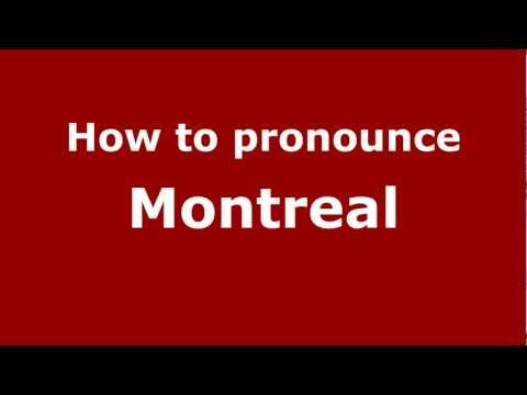How to pronounce Montreal