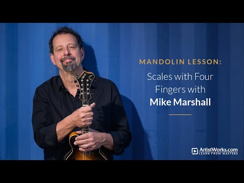 Bluegrass Mandolin Lesson: Scales with Four Fingers with Mike Marshall || ArtistWorks