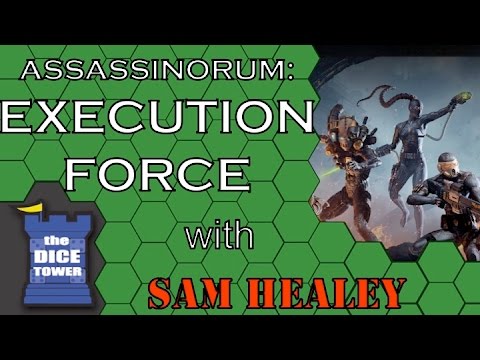 Assassinorum: Execution Force - A Dice Tower Review with Sam Healey