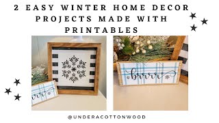 2 Easy and adorable winter home decor projects, made with printables!