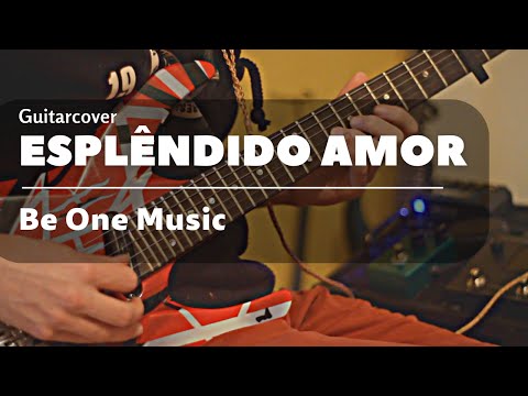 Esplêndido Amor - Be One Music