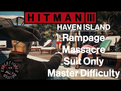 Hitman 3: Haven Island - The Last Resort - Rampage Massacre - Master Difficulty
