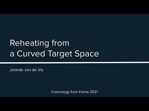 J. van de Vis | Reheating from a Curved Target Space