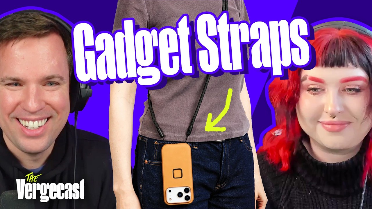 Gadget straps are the hottest thing in tech fashion | The Vergecast