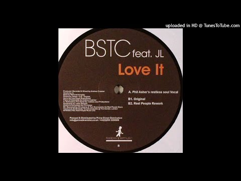 BSTC Feat. JL | Love It (Reel People Rework)