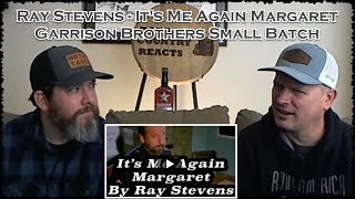 Ray Stevens It&#39;s Me Again Margaret | Metal / Rock Fans First Time Reaction with Garrison Brothers