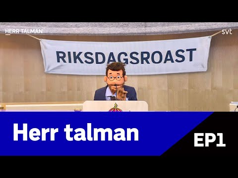 Herr talman (EP1) - Roast av Ulf Kristersson