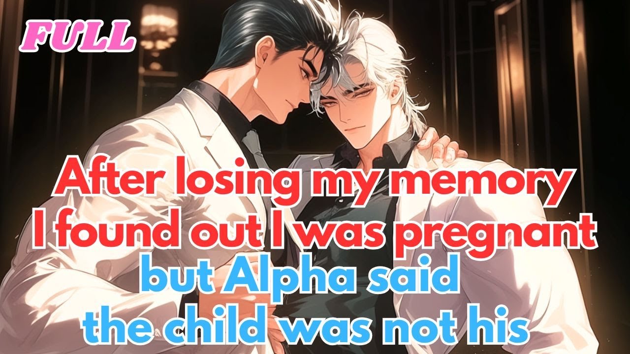 After losing my memory, I found out I was pregnant, but Alpha said the child was not his