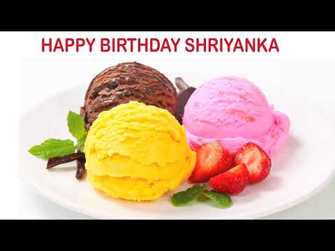 Shriyanka   Ice Cream & Helados y Nieves - Happy Birthday