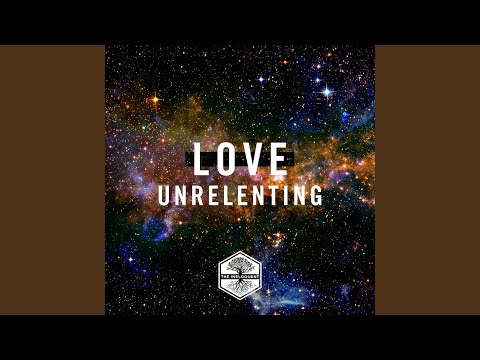 Love Unrelenting