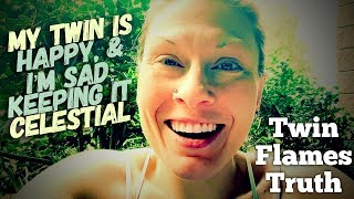 🔥🔥 My Twin Flame Is Happy, &amp; I&#39;m Sad: Keep It Celestial for Union - Evan Marie, Twin Flames Truth