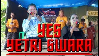 Download lagu YES [ YETRI SWARA ] mp3