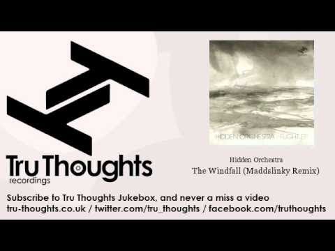 Hidden Orchestra - The Windfall - Maddslinky Remix