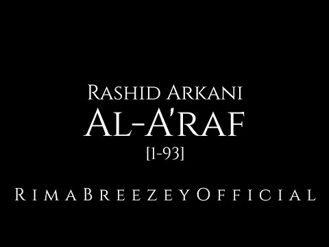 Mind Blowing Recitation - Al-'A`raf (1-93) - Rashid Arkani