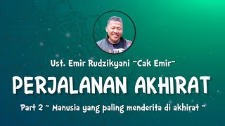 Download lagu PERJALANAN AKHIRAT | #2 Manusia paling menderita di akhirat | Ust.Emir Rudzikyani (Nasehat Cak Emir) mp3 Download lagu PERJALANAN AKHIRAT | #2 Manusia paling menderita di akhirat | Ust.Emir Rudzikyani (Nasehat Cak Emir) mp3