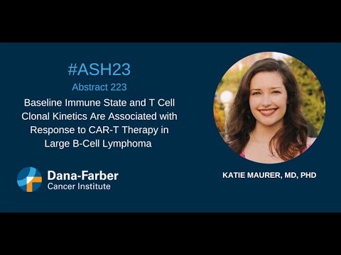 ASH23: Katie Maurer, MD, PhD, on immune system features and CAR-T | Dana-Farber Cancer Institute