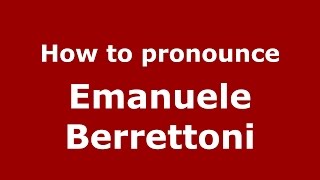 How to pronounce Emanuele Berrettoni