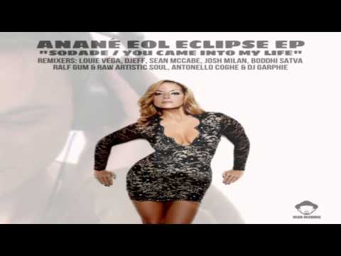 EOL Feat Anane  - "You Came into My Life"  (Ralf Gum & Raw Artistic Soul Remix)