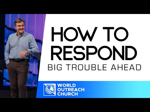 Big Trouble Ahead [How to Respond] • Pastor Allen Jackson