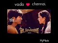Gointhamavale Song Whatsapp Status From Vadachennai Movie