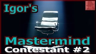 Igor's Mastermind - Contestant #2