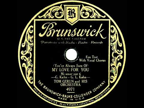 1930 Tom Gerun - My Love For You (Frank Sylvano, vocal)