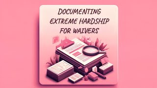 Attorney Brian D Lerner: How to document extreme hardship for Waivers