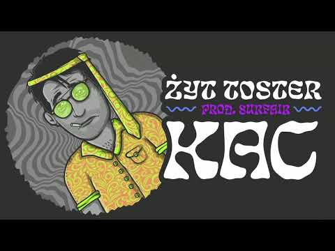 Żyt Toster - Kac (prod. SurfAir)