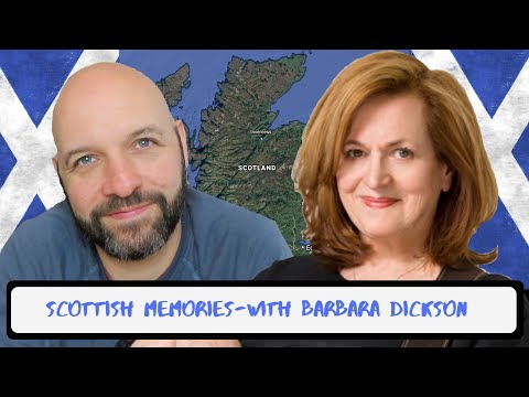 Sharing Scottish Memories - With Barbara Dickson