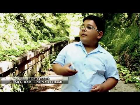 Lucio Vario il piccolo Lucio  " Mi chiami e non mi chiami "