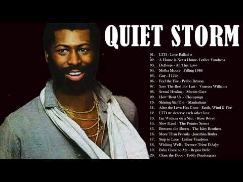 QUIET STORM --  GREATEST 80S 90S R&B SLOW JAMS --  Peabo Bryson, Teddy Pendergrass, Rose Royce
