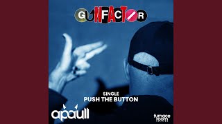Push the Button (Junior Sanchez Remix)