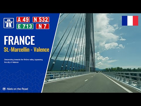 Driving in France: Autoroute A49 E713 & N532, N7 from Saint-Marcellin to Valence