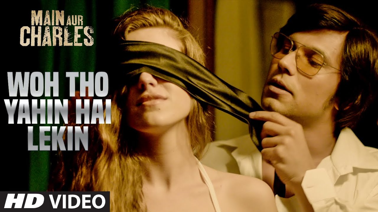 Wo To Yahi Hai Lekin Lyrics | Main Aur Charles | Jonita Gandhi | Vipin Patwa