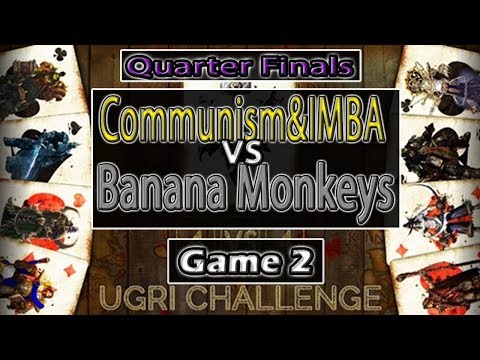 Warcraft 3 - 4on4 Ugri Challenge | Quarter Finals | Communism&IMBA vs Banana Monkeys | Game 2
