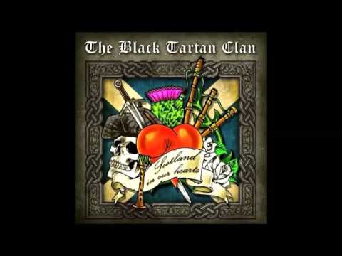 The Black Tartan Clan - Friends Until The End