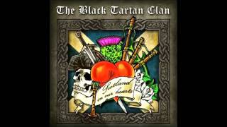 The Black Tartan Clan - Friends Until The End