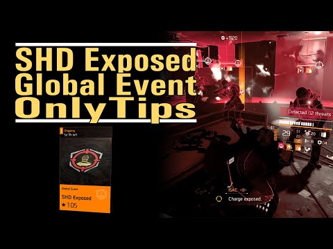 SHD Exposed Global Event - OnlyTips - Exposing it all for big dakka - The Division 2
