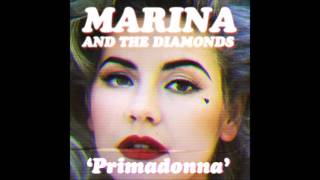 Marina And The Diamonds - Primadonna (Audio)