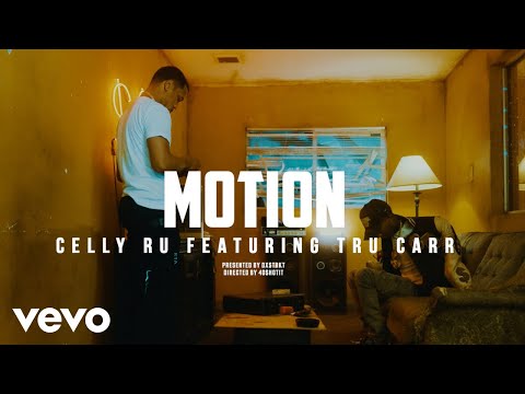 Celly Ru - Motion (Officia Video) ft. Tru Carr