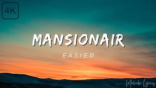 Mansionair - Easier [4k Lyrics]