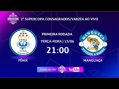 Fênix FS x Manguaça FS • 2ª Supercopa Consagrados/Varzea ao Vivo