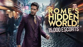 The SHOCKING Number of Escorts in Rome: You WON’T Believe It!