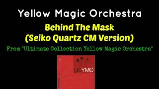 Yellow Magic Orchestra - Behind the Mask (Seiko Quartz CM version)